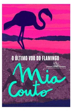 Resumo O último voo do flamingo - Mia Couto