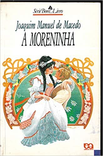 Resumo A Moreninha - Joaquim Manuel de Macedo