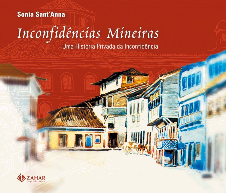 Resumo Inconfidências Mineiras - Sônia Sant Anna