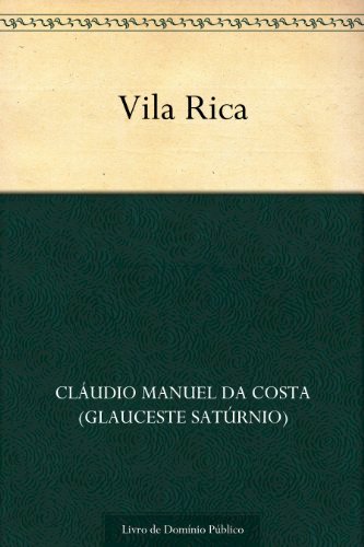 Resumo Vila Rica - Claudio Manuel da Costa
