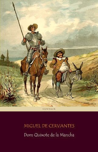 Resumo Dom Quixote de La Mancha - Miguel de Cervantes