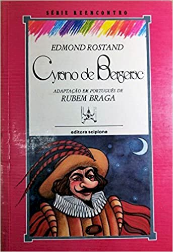 Resumo Cyrano de Bergerac - Edmund Rostand