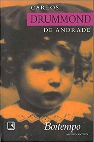 Boitempo I e II - Carlos Drummond de Andrade