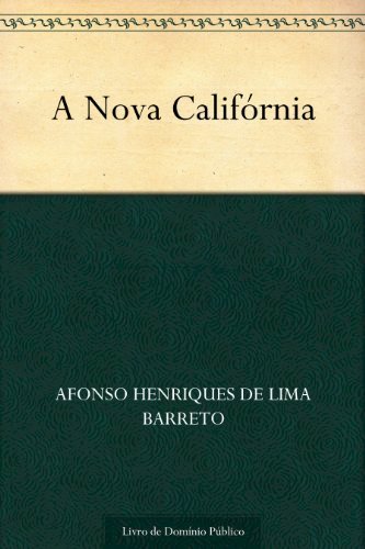 Resumo A Nova Califórnia - Lima Barreto