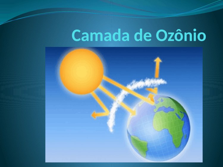 Resumo sobre a Camada de Ozônio