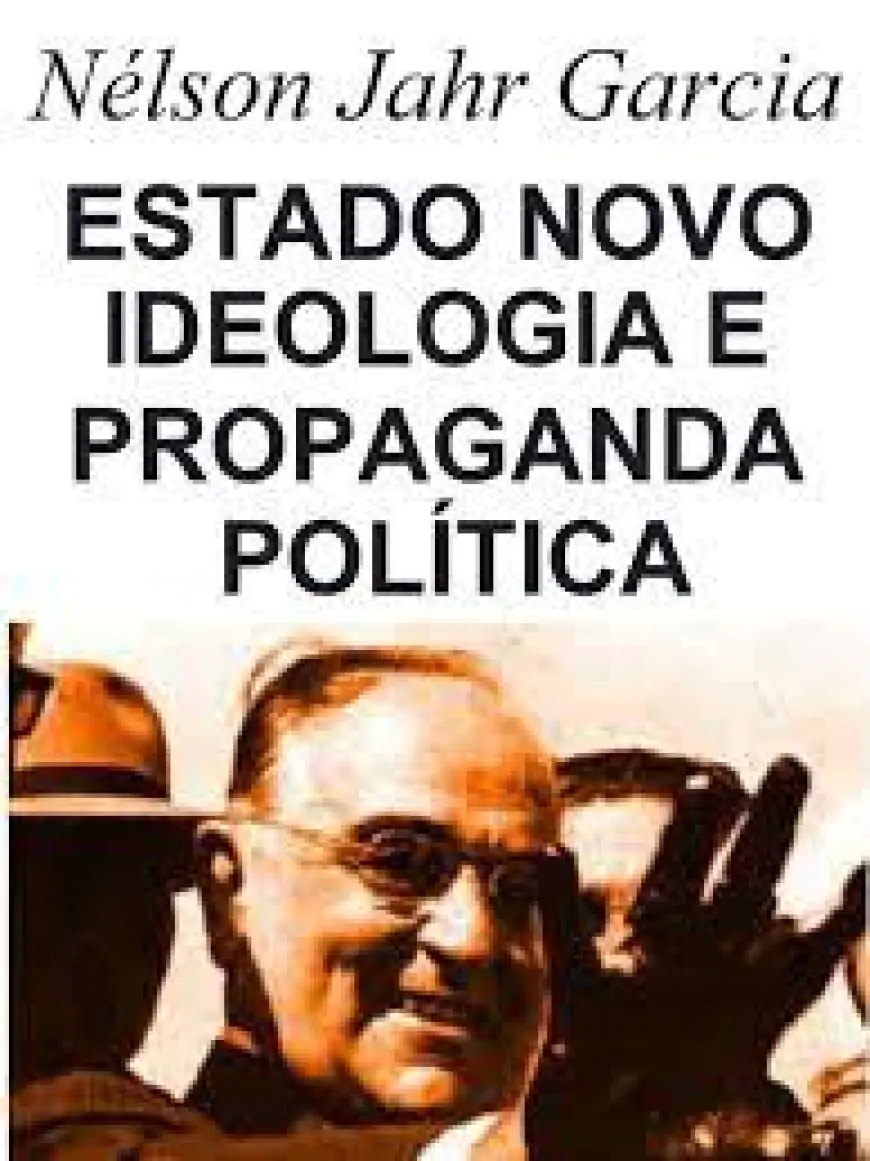 Livro Estado Novo Ideologia e Propaganda Política