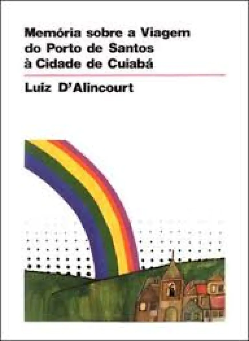 Livro Memória Sobre a Viagem do Porto de Santos á Cidade de Cuiabá